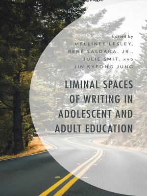 cover image of Liminal Spaces of Writing in Adolescent and Adult Education